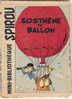 MINI-RECIT De SPIROU. N° 60. Sosthène En Ballon. DELIÈGE - ROSY. 1961. Dupuis Marcinelle. - Spirou Magazine