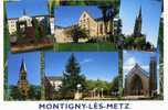 MONTIGNY-LES-METZ - MOSELLE - CPM MULTIVUES COULEUR. - Metz Campagne