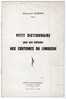 PETIT DICTIONNAIRE POUR UNE INITIATION AUX COUTUMES DU LIMOUSIN       1963 - Wörterbücher