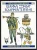 OSPREY MILITARY MEN-AT-ARMS SERIES NR.234 GERMAN COMBAT EQUIPMENTS 1939-45 GORDON ROTTMAN ISBN 0-85045-952-4 - Engels