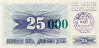 BOSNIA:  25 000 Dinara On 25 Dinara, 1993 UNC *P-54a *13mm High Green Zeroes - 15.10.1993 - Bosnien-Herzegowina