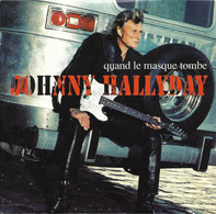 CDS  Johnny Hallyday " Quand Le Masque Tombe " Promo - Ediciones De Colección