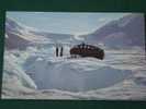 Snowmobile On Athabasca Glacier (early Bombardier Snow Autobus) - Autres & Non Classés