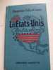 Les Etats-Unis - Civilisation - Carpentier-FIALIP Et Lamar - 1948 Librairie Hachette - L Anglais Vivant  - Histoire- - Lingua Inglese/ Grammatica