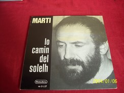 MARTI  °  LO CAMIN DEL SOLELH - Autres - Musique Espagnole