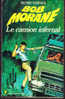 Bob Morane 70 / 1003 - Le Camion Infernal - Henri Vernes - Marabout Junior