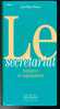 Le Secrétariat - Initiative Et Organisation - Anne Marie Béasse - 1994 - 368 Pages 24,8 X 13 Cm - Comptabilité/Gestion