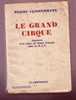 Livre - Le Grand Cirque De Pierre Clostermann - Souvenir D'un Pilote De Chasse Français Dans La R.A.F (aviation, Avion)) - Francese