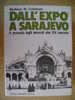 PX/30 Tuchman DALL´EXPO´ A SARAJEVO Mondadori I Ed.1969 - Italiano