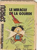 MINI-RECIT De SPIROU. N° 92. Le Miracle De La Gourde. BISSOT. 1961. Dupuis Marcinelle - Spirou Magazine