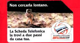 ITALIA - Scheda Telefonica - Telecom - Usata - VarianteNon Cercarla Lontano - Uomo Sulla Luna - OCR 19 Mm - Golden 592A - Publiques Figurées Ordinaires