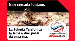 ITALIA - Scheda Telefonica - Telecom - Usata - VarianteNon Cercarla Lontano - Uomo Sulla Luna - OCR 17 Mm - Golden 592B - Öff. Sonderausgaben