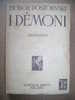 PAD/44 Fiodor Dostoievski I DEMONI Editrice Bietti 1931 - Novelle, Racconti