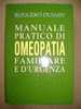 PAF/31  Dujany MANUALE PRATICO OMEOPATIA Familiare E D´urgenza - Médecine, Biologie, Chimie