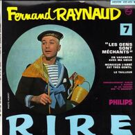 EP 45 RPM (7")  Raynaud Fernand  "  Les Gens Sont Méchants   " - Comiques, Cabaret