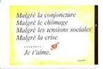 Malgré La Conjoncture ... Malgré ...Je T´aime - Ledogar