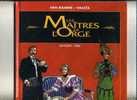 - LES MAITRES DE L'ORGE . GLENAT 1993 - Maitres De L'orge, Les