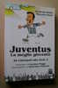 PDS/18 Bellato-Monti JUVENTUS LA MEGLIO GIOVENTU´ /CALCIO - Boeken