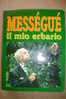 PAG/15 MESSEGUE´ IL MIO ERBARIO CDE 1994 - ERBORISTERIA - Gardening