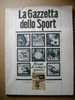 PAG/44  GAZZETTA Dello SPORT - 8O ANNI Di CRONACA E SPORT /olimpiadi/calcio - Deportes