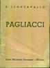 PAGLIACCI - Libretto D´opera - Anno 1945 - Musica