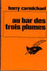 Le Masque N° 1145  - 1970 - S - Harry Carmichael " Au Bar Des Trois Plumes " +++TBE+++ - Le Masque