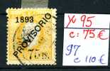 1893 PROVISORIO     Yvert 95 Ø    Cote 75 E    N°97   C.110  Beau Timbre - Ongebruikt