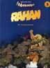 - RAHAN N°3 LE CLAN SAUVAGE . COLLECTION FREDERIQUE 1996 - Rahan