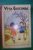 PDT/23 VITA GIOCONDA Ed.Carroccio 1940/Galbiati/BAMBINI BALILLA/CALCIO/AUTOMOBILISMO/ALPINISMO - Antichi