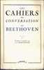 1946- Cahiers De Conversation De Beethoven - Traduits Et Présentés Par J. - G. Prod´homme- Ed. Corréa - Muziek