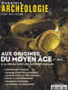 Dossiers D´Archéologie 344 Mars-avril 2011 Aux Origines Du Moyen Âge Vème-XIème Siècle - Arqueología