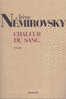 Chaleur Du Sang Irène Némirovsky Denoël 2007 - Roman Noir