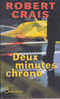 Deux Minutes Chrono Robert Crais Belfond Noir 2007 - Schwarzer Roman