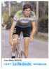 Jean-Marie MICHEL. Equipe La Redoute Motobecane. - Cyclisme