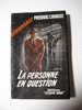 Frederic CHARLES DARD SAN ANTONIO - LA PERSONNE EN QUESTION - FLEUVE NOIR ESPIONNAGE N° 161  EO 1958 Couv Michel GOURDON - Fleuve Noir