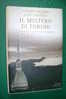 PDU/8 Messori Cazzullo IL MISTERO DI TORINO Le Scie Mondadori I^ Ed.2004/Sindone/Superga - Antiguos