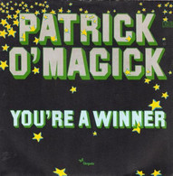 SP 45 RPM (7")  Patrick O'Magick  "  You're A Winner  " - Rock