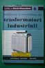 PDU/31 QUADERNI DI ELETTRIFICAZIONE N.6 Ed.Delfino Anni ´60 - Giacomo Paleari TRASFORMATORI INDUSTRIALI - Altri & Non Classificati