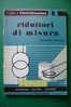 PDU/33 QUADERNI DI ELETTRIFICAZIONE N.8 Ed.Delfino Anni ´60 - Emilio Cometta RIDUTTORI DI MISURA - Otros & Sin Clasificación