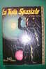 PDU/42 R.Heinlein LA TUTA SPAZIALE AMZ 1963/Ill.Molino-Silvi - Science Fiction Et Fantaisie