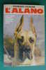 PDU/46 Fiorenzo Fiorone L'ALANO De Vecchi 1977/CANE/VETERINARIA - Gezelschapsdieren