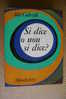 PDU/48 Aldo Gabrielli SI DICE O NON SI DICE ? Mondadori 1967/SCRIVERE E PARLARE CORRETTO/GRAMMATICA - Woordenboeken