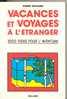 VACANCES ET VOYAGES A L´ETANGER Par PIERRE GOULENE, éditeur BALLAND (  Rare) - Other & Unclassified