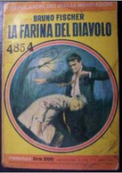 # Bruno Fischer - La Farina Del Diavolo - (1965) - Policiers Et Thrillers