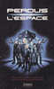 Perdus Dans L´Espace Novellisation Du Film Par Joan D. Vinge Lefrancq Éditeur 1998 - Lefrancq