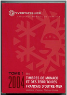 Catalogue Yvert Et Tellier Monaco Et Des TOM  2004 (Tome 1 Bis) En Couleurs - Sonstige & Ohne Zuordnung