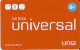 TARJETA PREPAGO DE ESPAÑA DE UNI2 UNIVERSAL DE 6 EUROS - Other & Unclassified