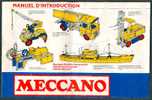 MECCANO : Manuel D´Introduction (8 Pages), Montages De Base, Pièces Détachées, Contenu Des Boites Meccano... - Meccano