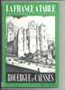 La France A Table :  ROUERGUE ET CAUSSES                    GASTRONOMIE ET TOURISME CUISINE - Midi-Pyrénées