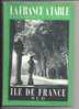La France A Table :  ILE DE FRANCE SUD         GASTRONOMIE ET TOURISME CUISINE - Ile-de-France